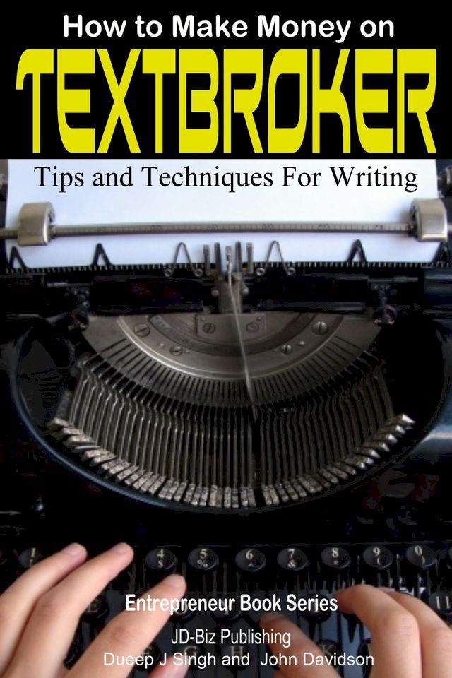  How to Make Money on Textbroker: Tips and Techniques for Writing(Kobo/電子書)