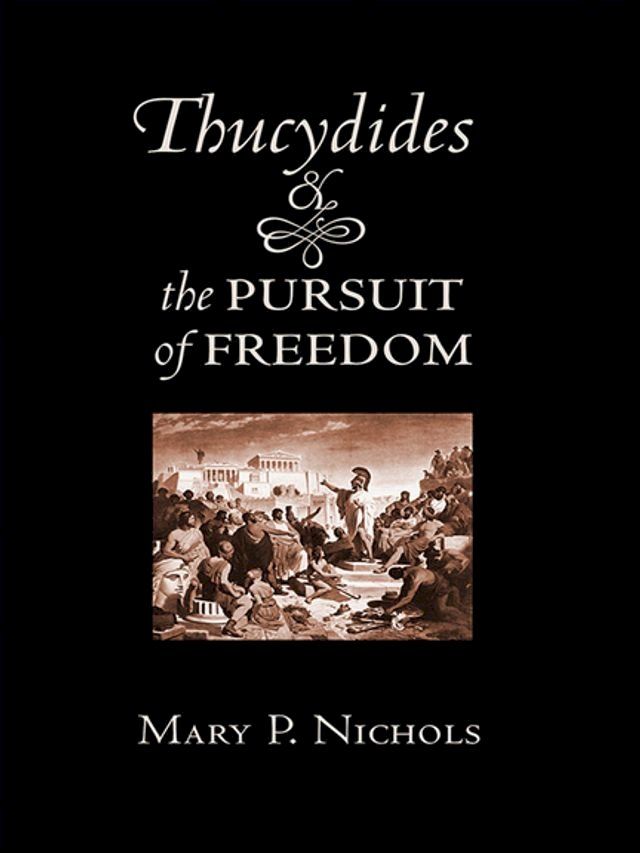  Thucydides and the Pursuit of Freedom(Kobo/電子書)