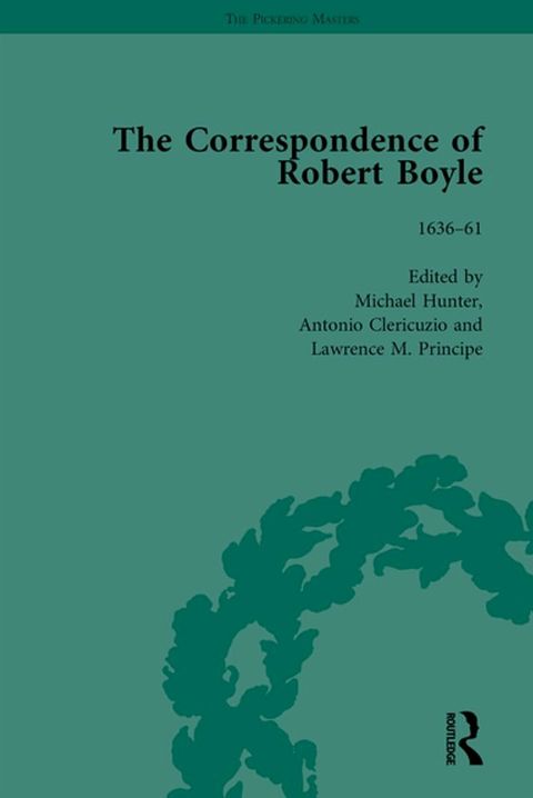 The Correspondence of Robert Boyle, 1636–61 Vol 1(Kobo/電子書)