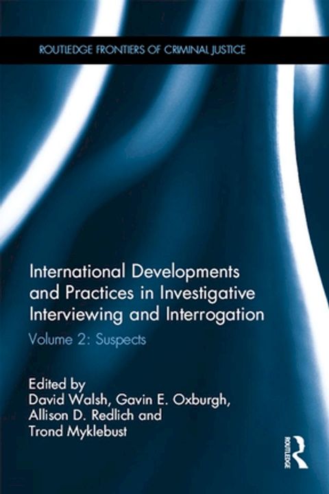 International Developments and Practices in Investigative Interviewing and Interrogation(Kobo/電子書)