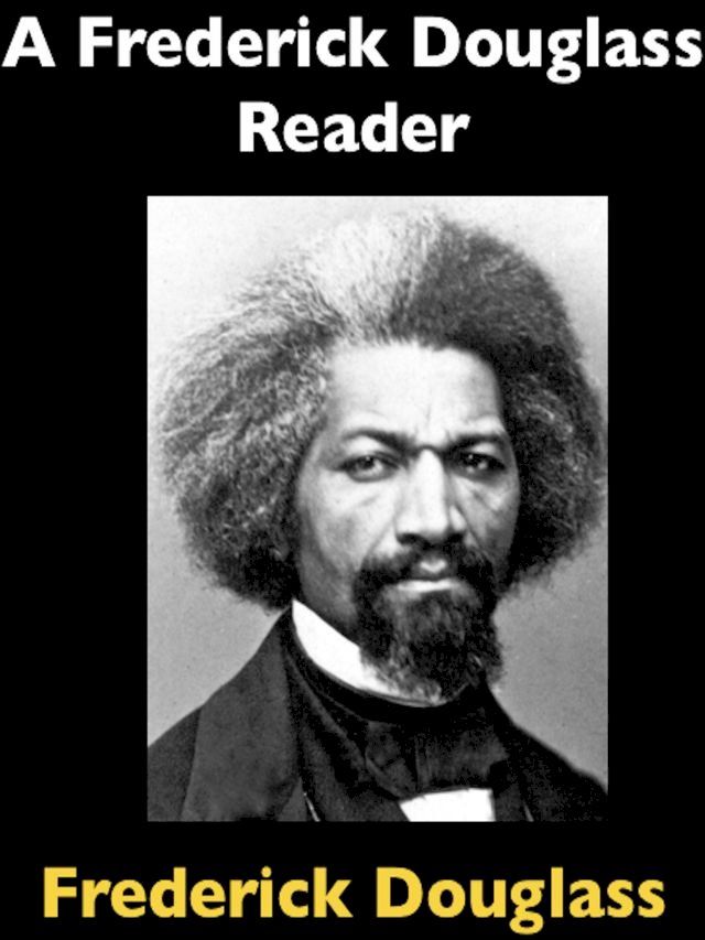  A Frederick Douglass Reader(Kobo/電子書)