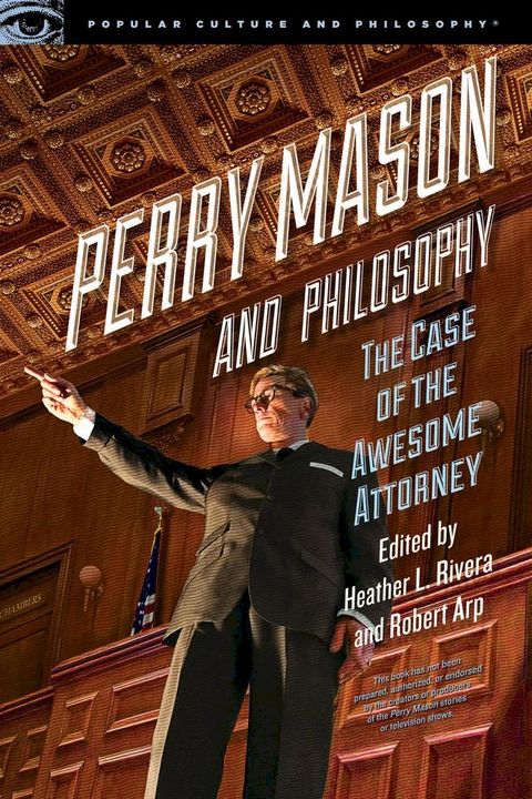 Perry Mason and Philosophy(Kobo/電子書)