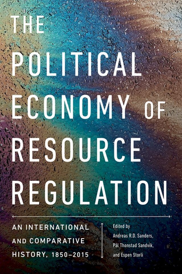  The Political Economy of Resource Regulation(Kobo/電子書)