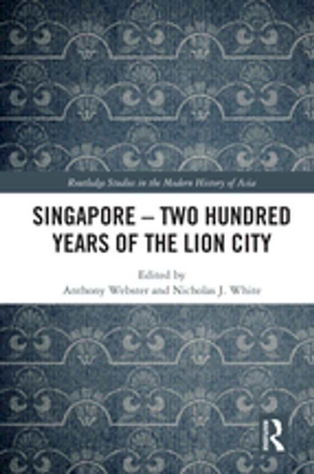  Singapore – Two Hundred Years of the Lion City(Kobo/電子書)