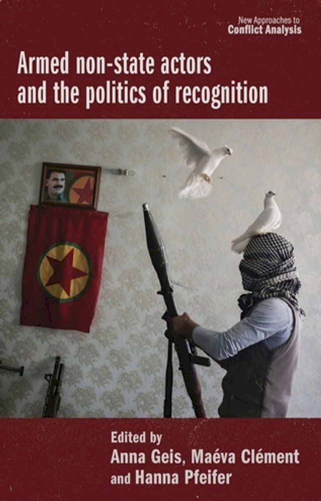  Armed non-state actors and the politics of recognition(Kobo/電子書)