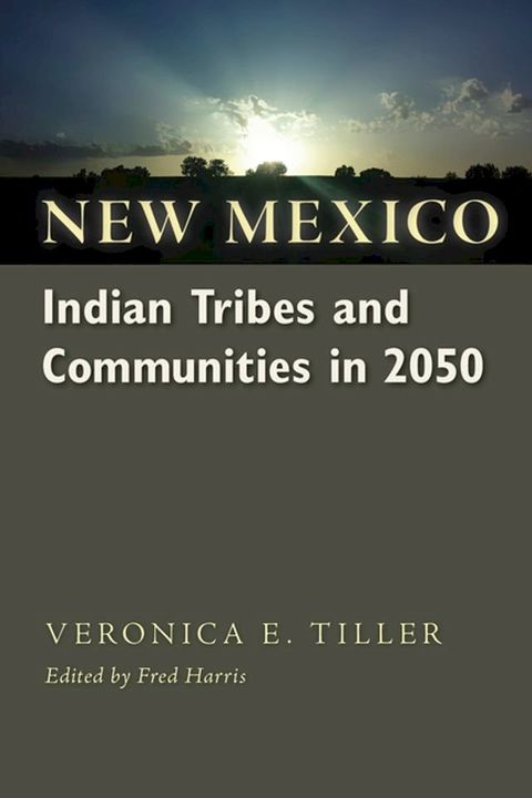 New Mexico Indian Tribes and Communities in 2050(Kobo/電子書)