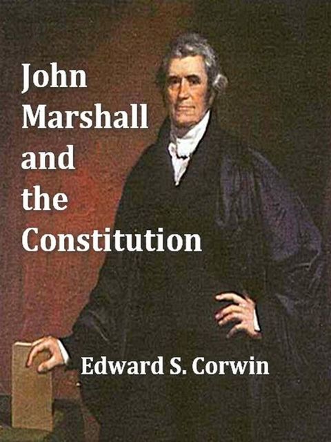 John Marshall and the Constitution(Kobo/電子書)