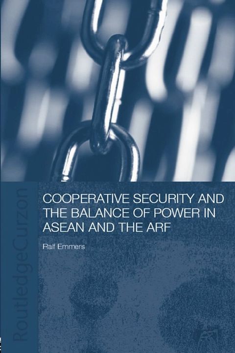 Cooperative Security and the Balance of Power in ASEAN and the ARF(Kobo/電子書)