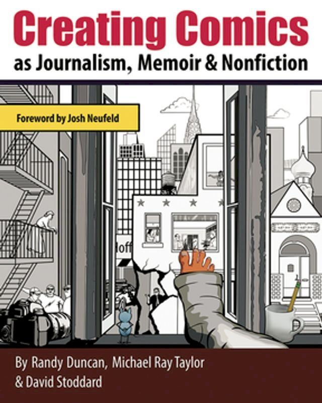  Creating Comics as Journalism, Memoir and Nonfiction(Kobo/電子書)