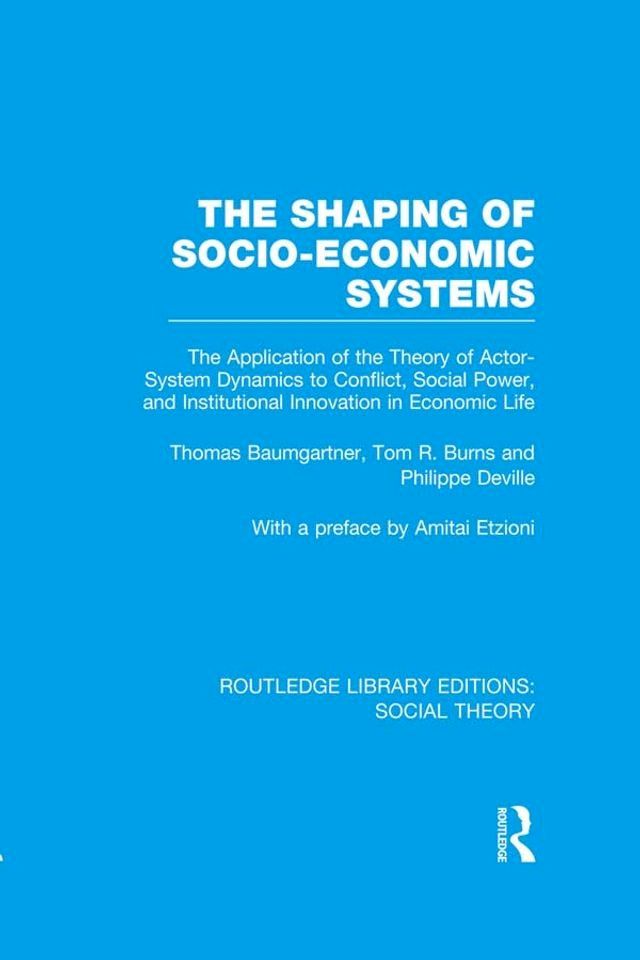  The Shaping of Socio-Economic Systems (RLE Social Theory)(Kobo/電子書)