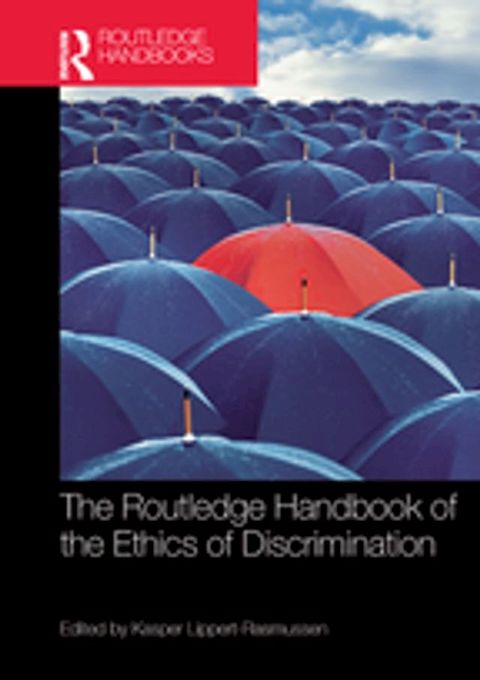 The Routledge Handbook of the Ethics of Discrimination(Kobo/電子書)