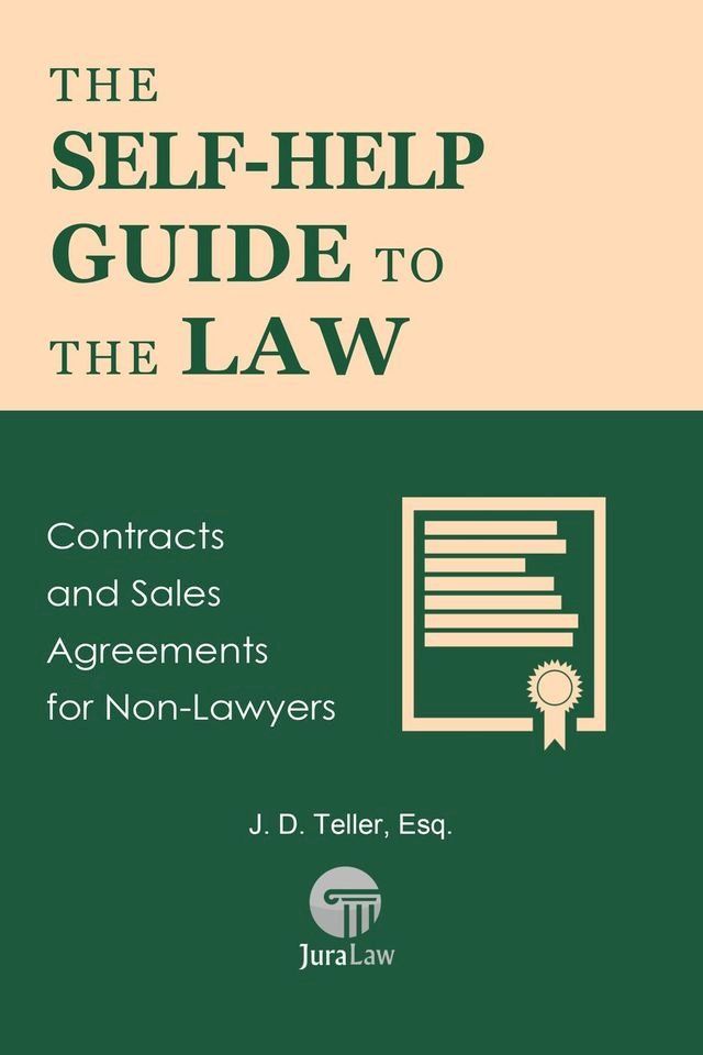  The Self-Help Guide to the Law: Contracts and Sales Agreements for Non-Lawyers(Kobo/電子書)