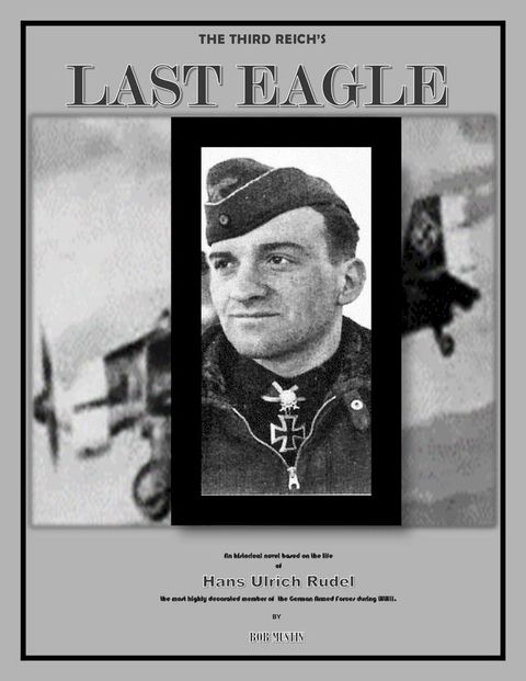 The Third Reich's Last Eagle(Kobo/電子書)