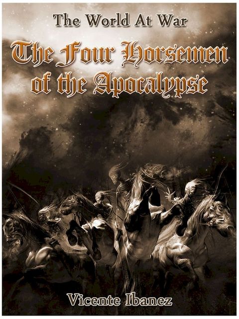 The Four Horsemen of the Apocalypse(Kobo/電子書)