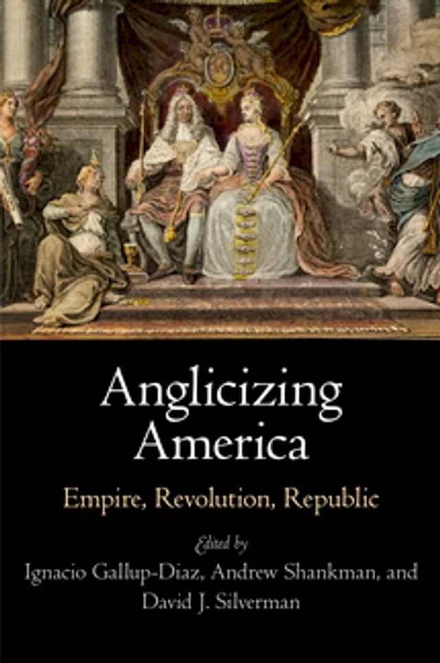  Anglicizing America(Kobo/電子書)