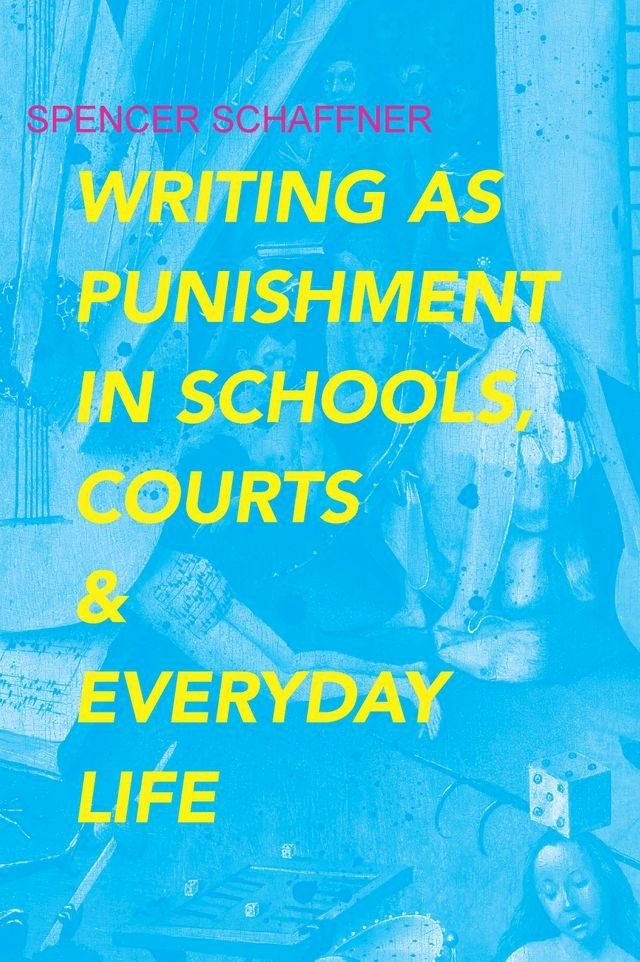  Writing as Punishment in Schools, Courts, and Everyday Life(Kobo/電子書)