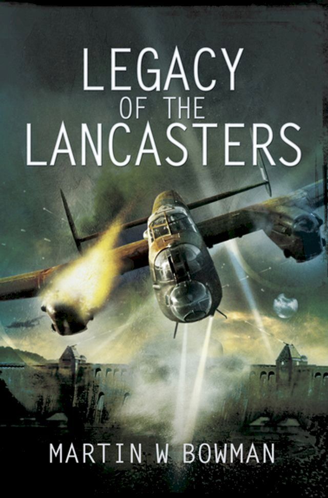  Legacy of the Lancasters(Kobo/電子書)