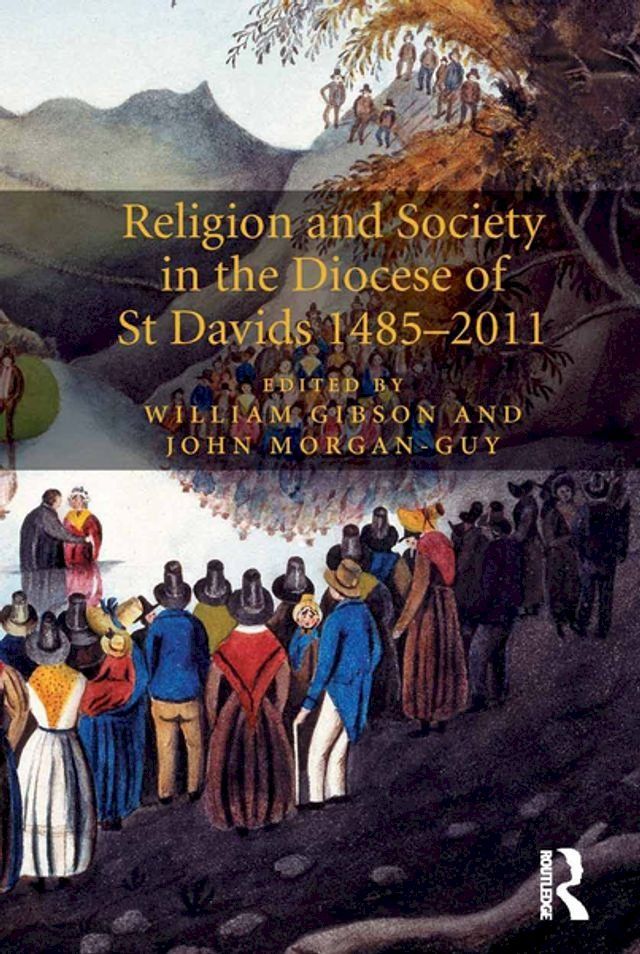  Religion and Society in the Diocese of St Davids 1485-2011(Kobo/電子書)