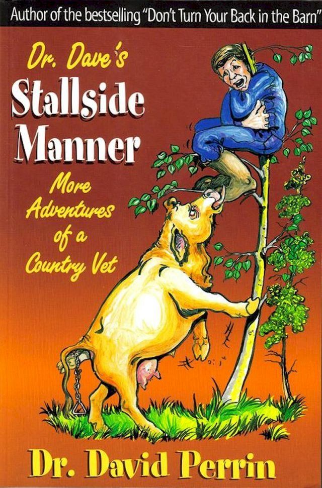  Dr. Dave's Stallside Manner: More Adventures of a Country Vet(Kobo/電子書)