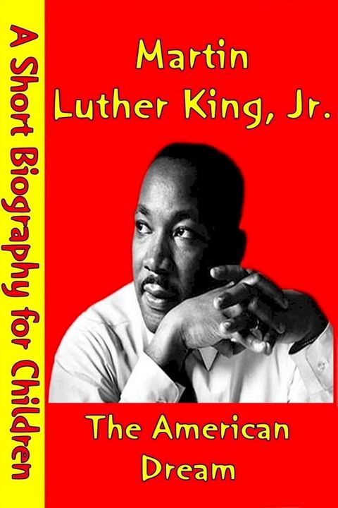 Martin Luther King Jr. : The American Dream(Kobo/電子書)