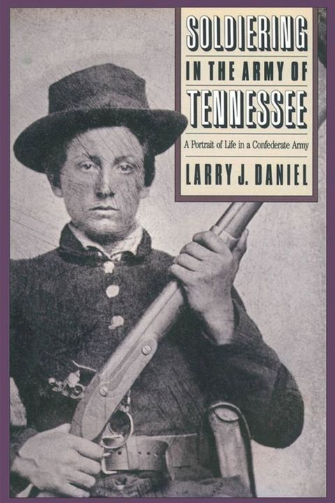 Soldiering in the Army of Tennessee(Kobo/電子書)