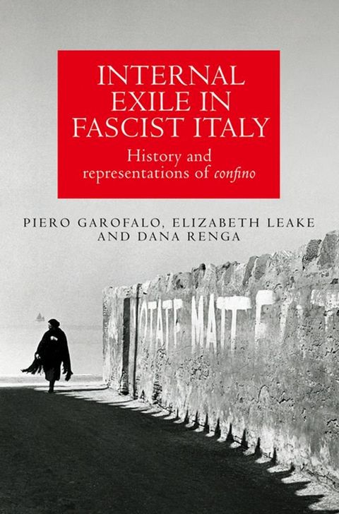 Internal exile in Fascist Italy(Kobo/電子書)