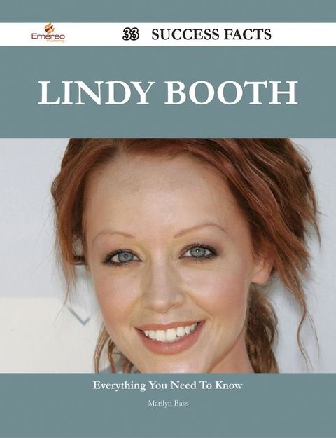 Lindy Booth 33 Success Facts - Everything you need to know about Lindy Booth(Kobo/電子書)