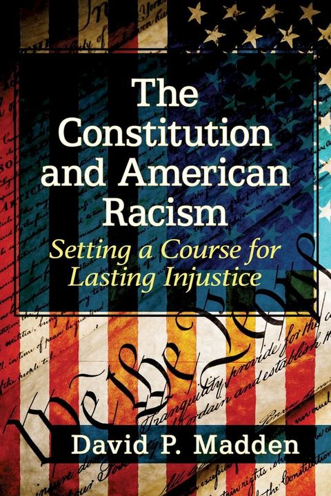 The Constitution and American Racism(Kobo/電子書)