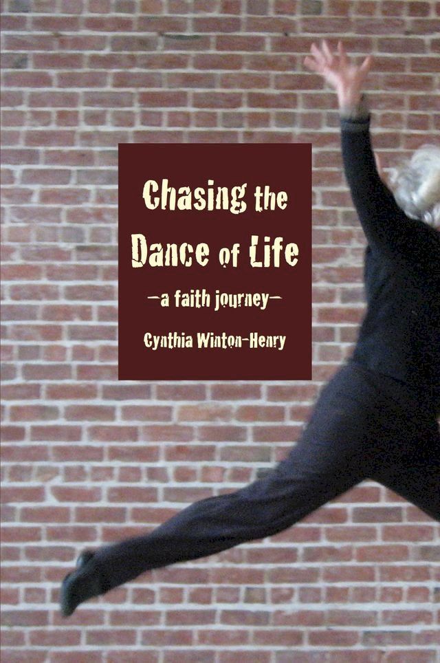  Chasing the Dance of Life(Kobo/電子書)