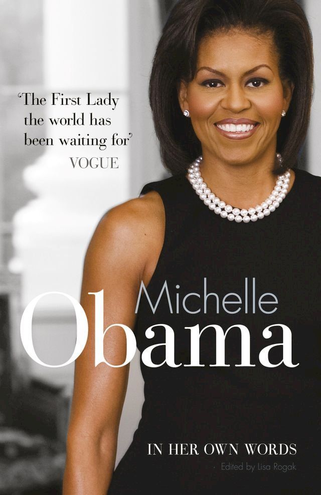  Michelle Obama In Her Own Words(Kobo/電子書)