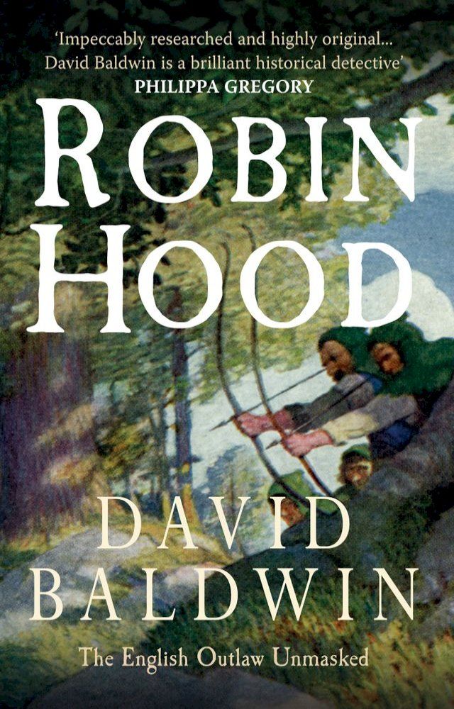  Robin Hood: The English Outlaw Unmasked(Kobo/電子書)