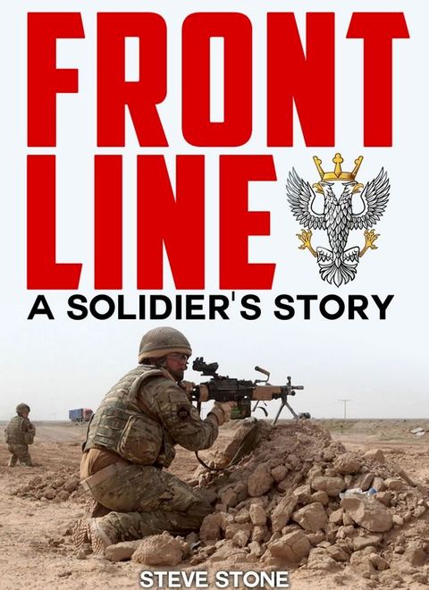 Frontline: A Soldier's Story(Kobo/電子書)