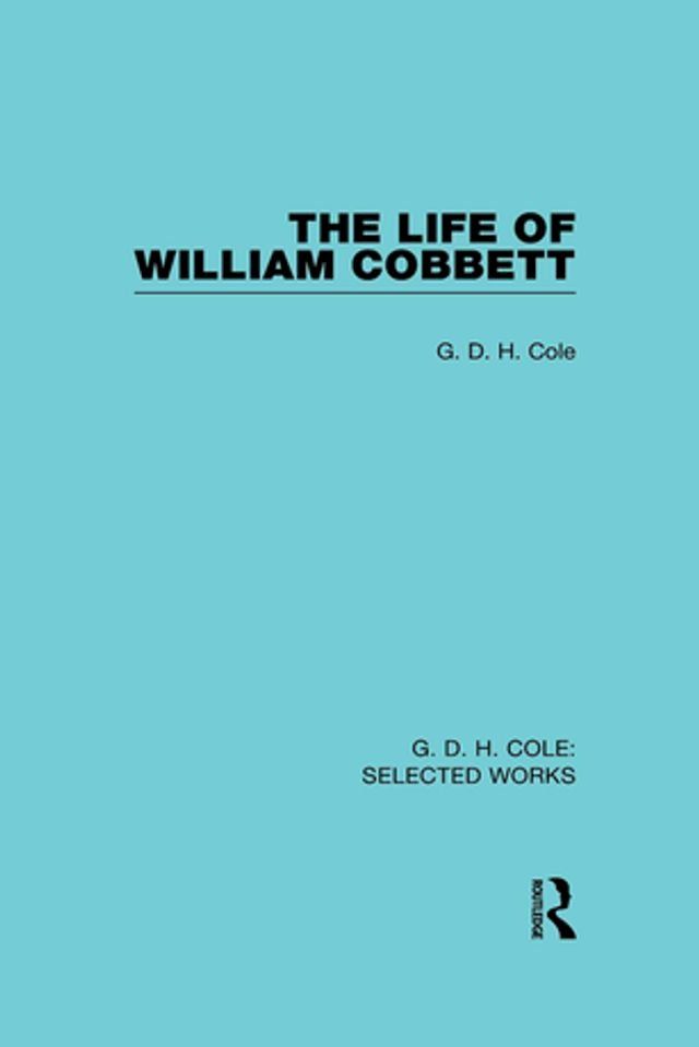  The Life of William Cobbett(Kobo/電子書)