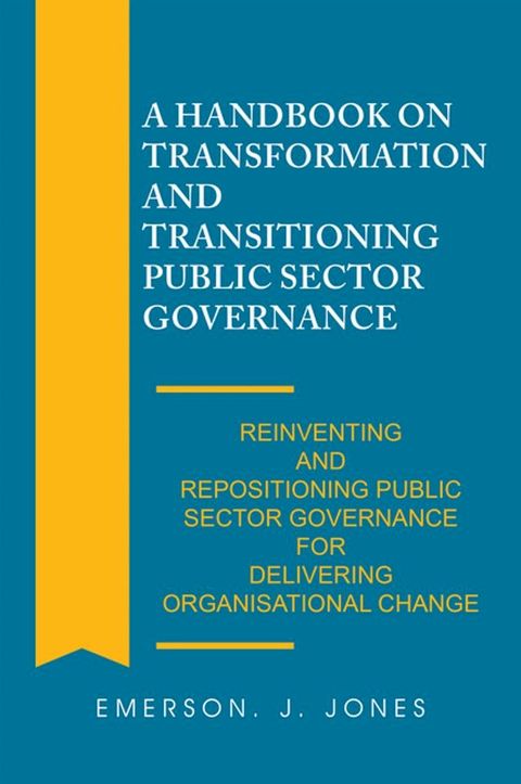 A Handbook on Transformation and Transitioning Public Sector Governance(Kobo/電子書)