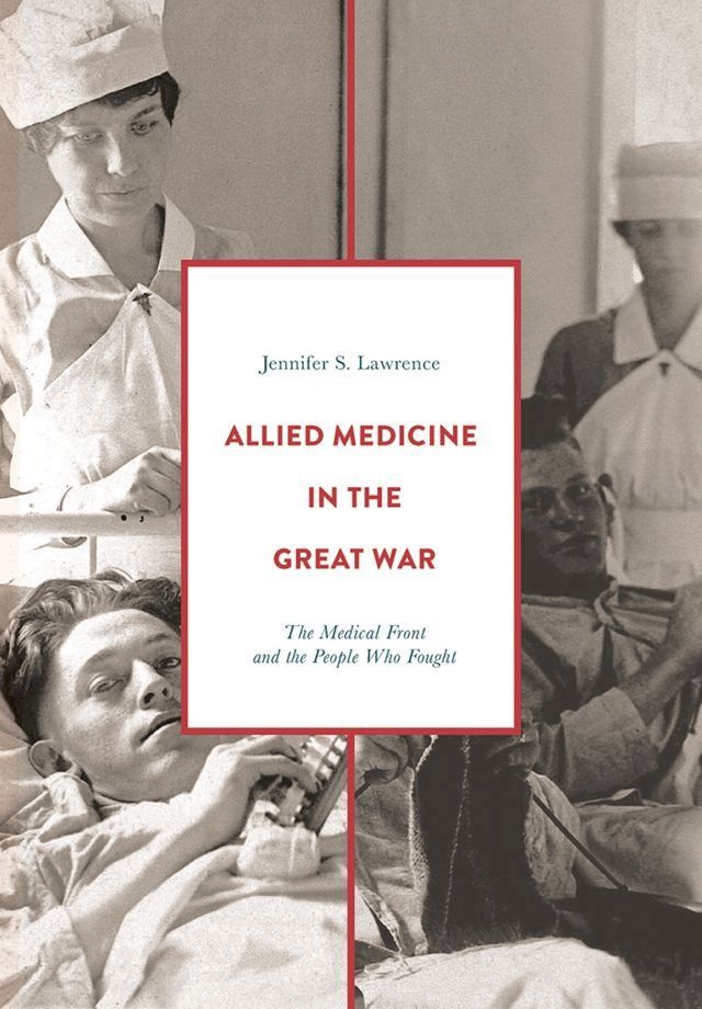  Allied Medicine in the Great War(Kobo/電子書)