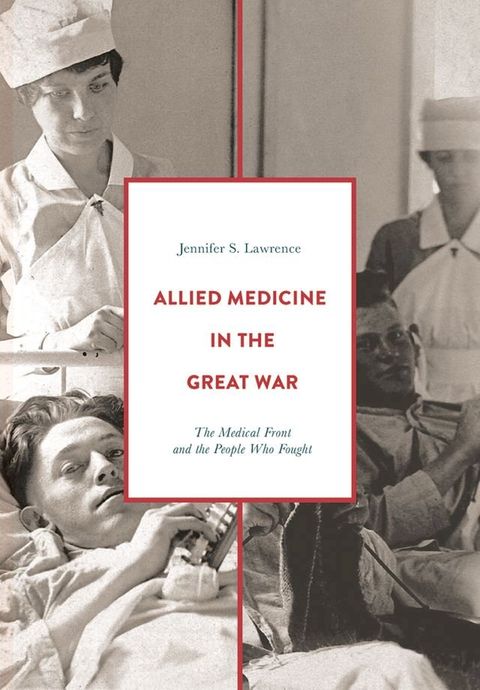 Allied Medicine in the Great War(Kobo/電子書)