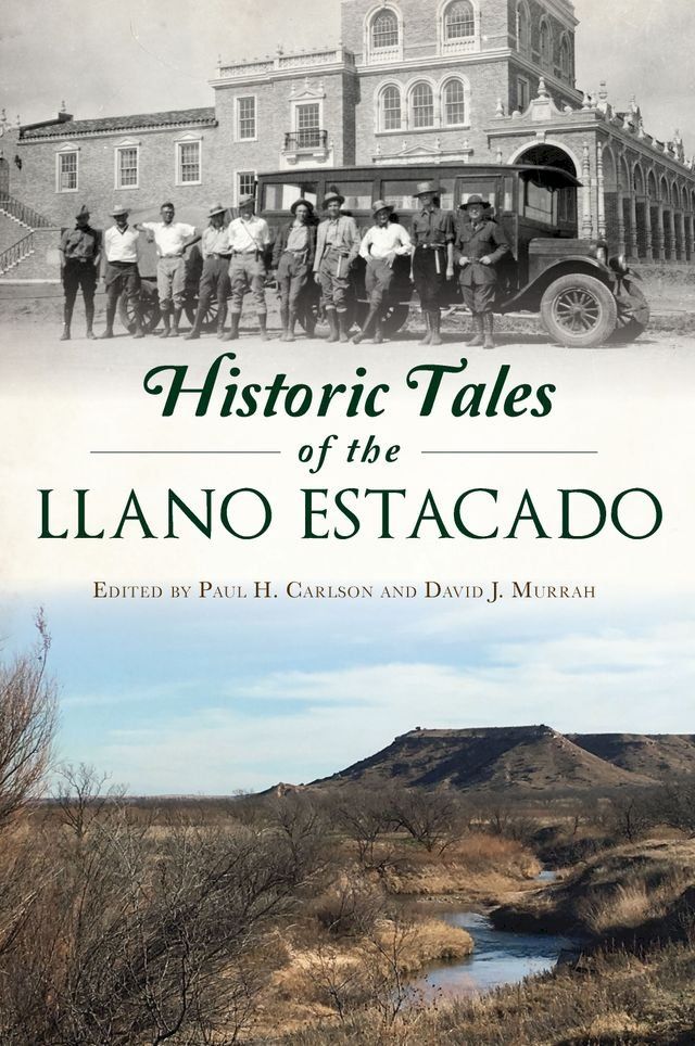  Historic Tales of the Llano Estacado(Kobo/電子書)