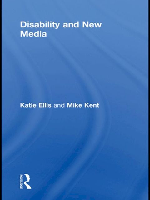 Disability and New Media(Kobo/電子書)