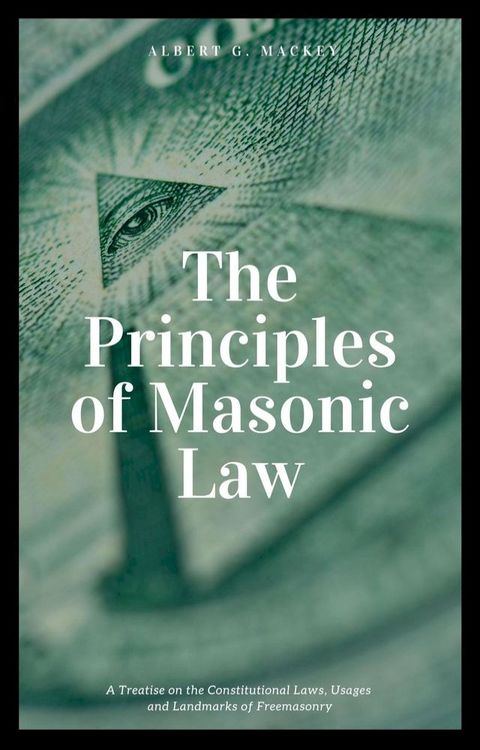 The Principles of Masonic Law (Annotated)(Kobo/電子書)