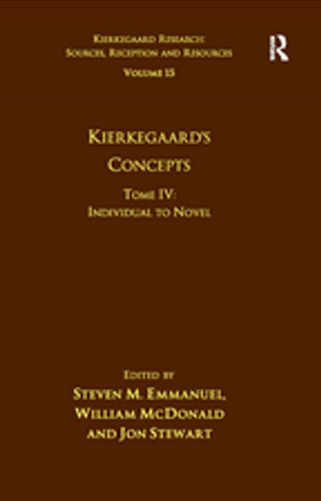  Volume 15, Tome IV: Kierkegaard's Concepts(Kobo/電子書)