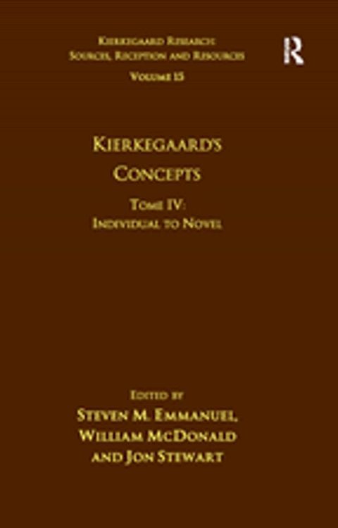 Volume 15, Tome IV: Kierkegaard's Concepts(Kobo/電子書)