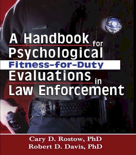 A Handbook for Psychological Fitness-for-Duty Evaluations in Law Enforcement(Kobo/電子書)