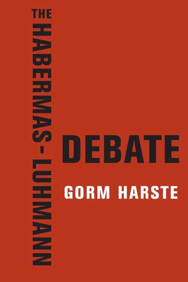  The Habermas-Luhmann Debate(Kobo/電子書)