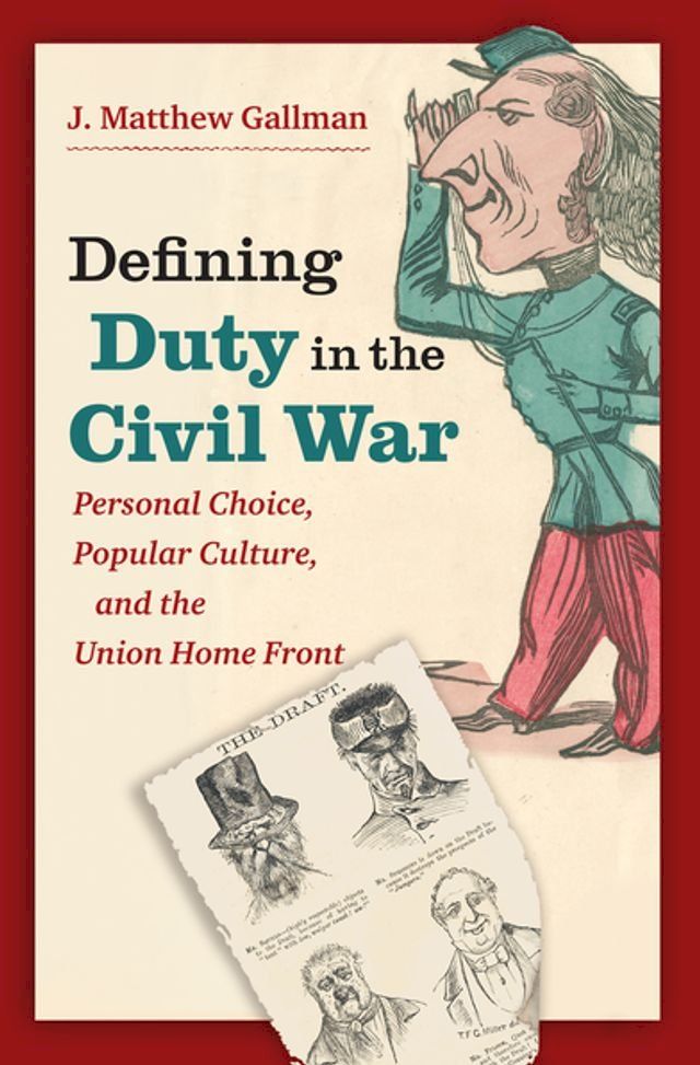  Defining Duty in the Civil War(Kobo/電子書)