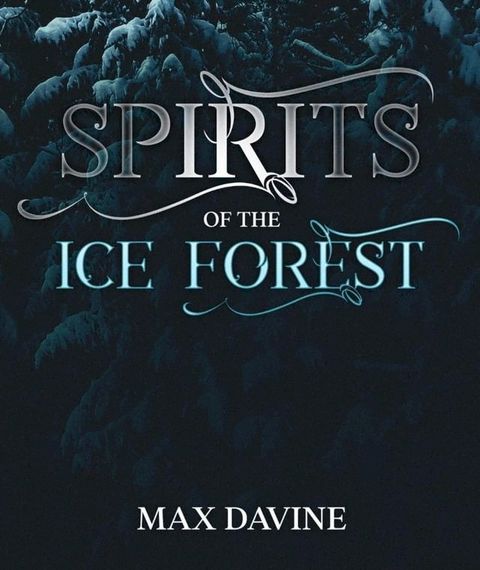 Spirits of the Ice Forest(Kobo/電子書)