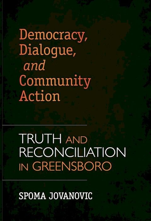 Democracy, Dialogue, and Community Action(Kobo/電子書)