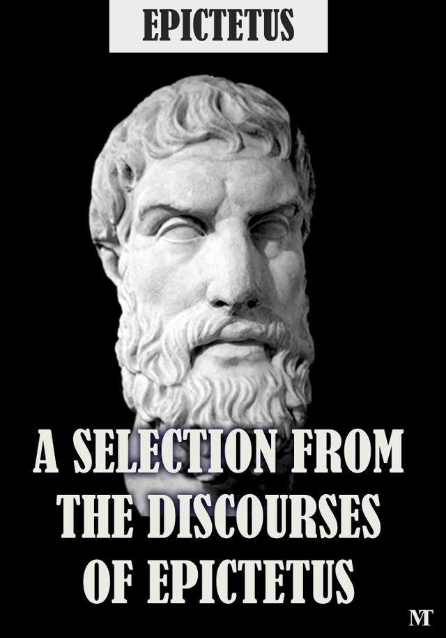  A Selection From The Discourses of Epictetus(Kobo/電子書)