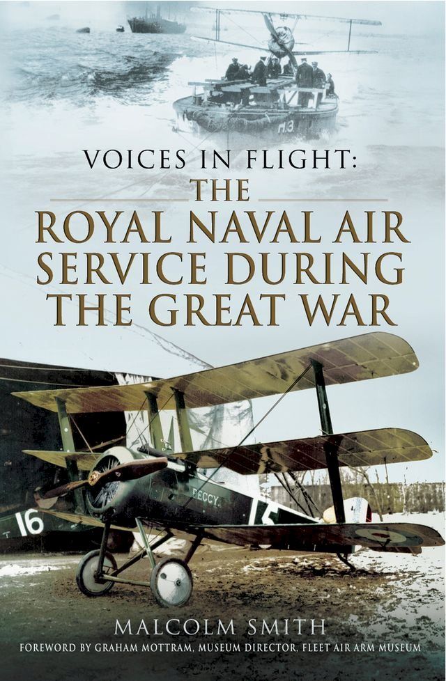  The Royal Naval Air Service During the Great War(Kobo/電子書)