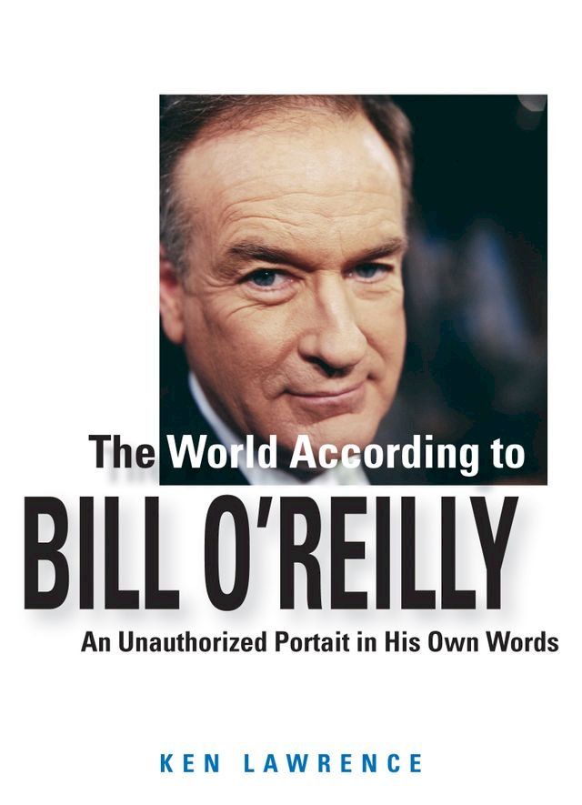  The World According to Bill O'Reilly(Kobo/電子書)