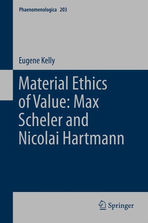 Material Ethics of Value: Max Scheler and Nicolai Hartmann(Kobo/電子書)